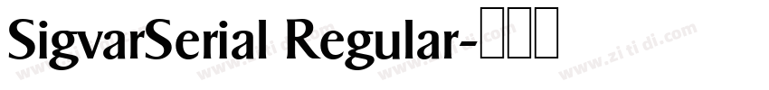 SigvarSerial Regular字体转换 SigvarSerial Regular字体转换